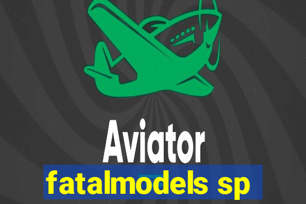 fatalmodels sp